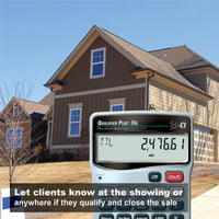 Let clients know at the showing or anywhere if they qualify and close the sale