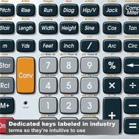 Dedicated keys labeled in industry terms so they're intuitive to use